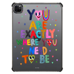 You are exactly where you need to be | iPad Pro 11-inch (3rd/4th gen) / iPad Impact Case / Black | Image 1