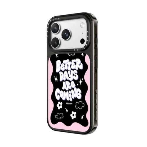 Better Days are Coming | iPhone 18 Pro Max / Impact Case MagSafe Compatible - Glossy / Glossy Black | Image 2