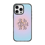 IT IS WHAT IT IS | iPhone 16 Pro Max / Impact Case MagSafe Compatible / Black | Image 1