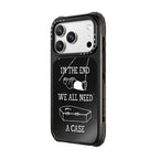 We Need a Case
