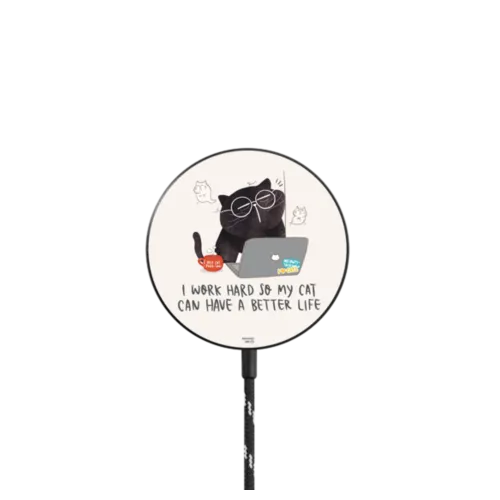 I work hard so my cat can have a better life |   / PowerThru Magnetic Wireless Charger MagSafe Compatible / Black | Image 1