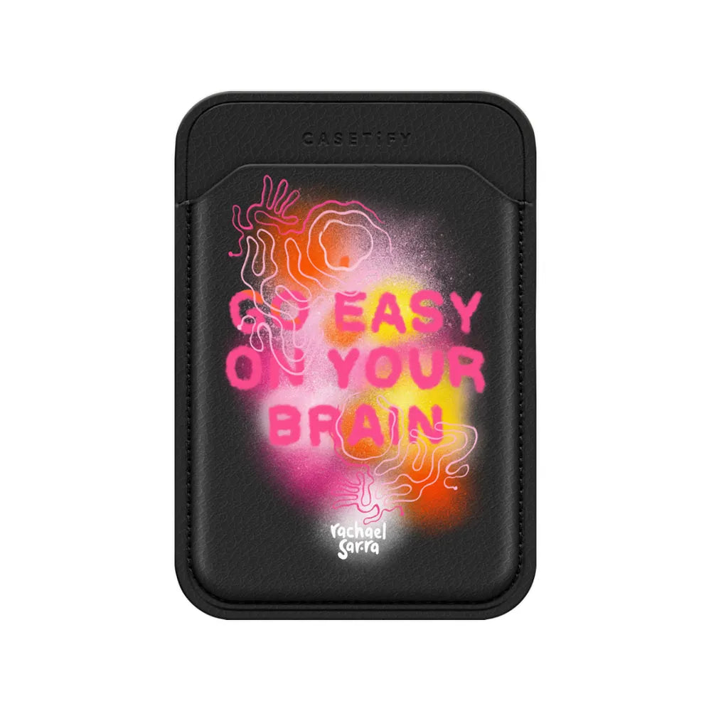 Go Easy on Your Brain