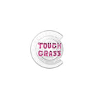 Touch Grass