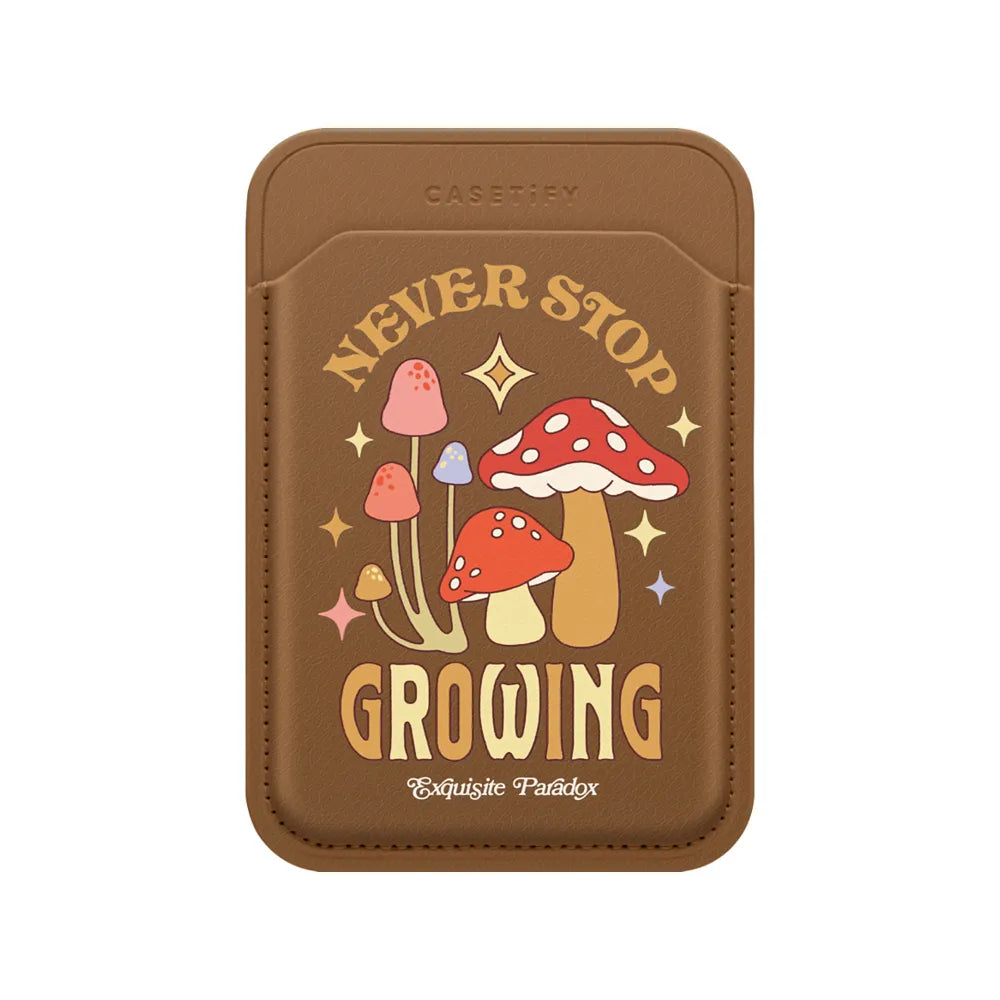 Never Stop Growing