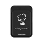 Quietly Burnt Out