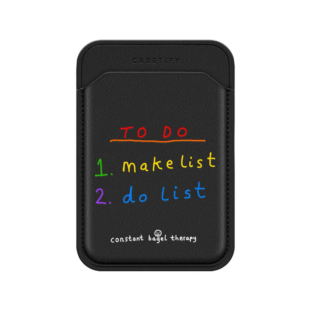 to do 1. make list 2. do list